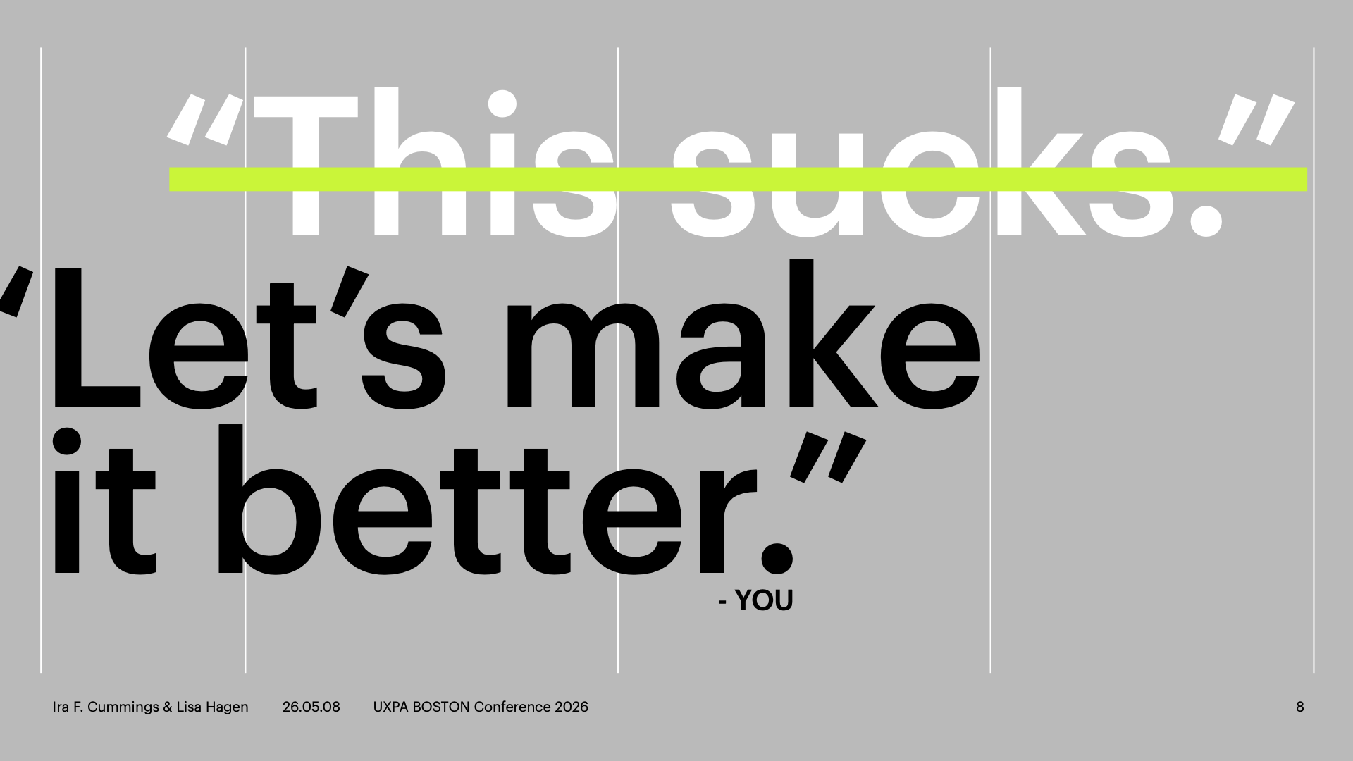 “This sucks.” crossed out, replaced with “Let’s make it better.” — You